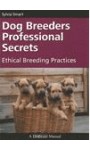 DOG BREEDERS PROFESSIONAL SECRETS