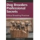 DOG BREEDERS PROFESSIONAL SECRETS