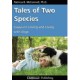 TALES OF TWO SPECIES